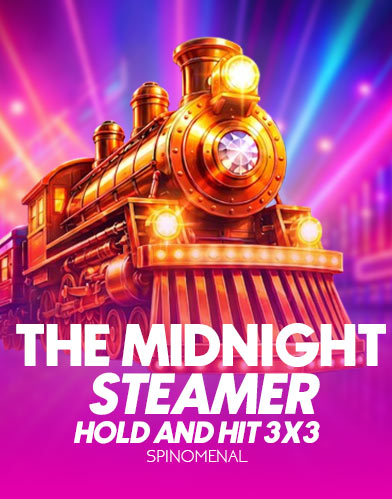 The Midnight Steamer -  Hold & Hit 3x3