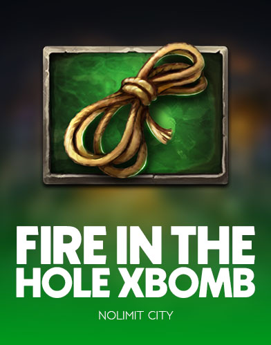 Fire In The Hole xBomb