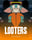 Looters