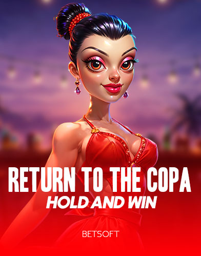 Return to the Copa - Hold and Win